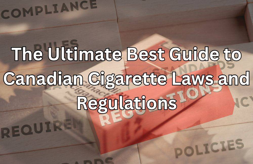Canadian Cigarette Laws