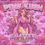 Pink Kush Shatter – Powerful Indica Cannabis Extract | Green Serenity